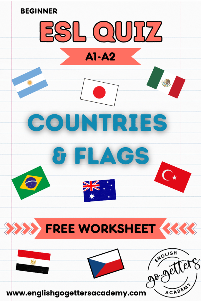 ESL countries and flags quiz for beginners A1 A2 with free worksheet