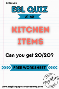 Beginner ESL kitchen items quiz A1–A2 with free worksheet download and 20-question vocabulary challenge