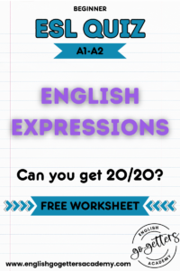 English expressions for beginners ESL quiz A1-A2 with free worksheet download