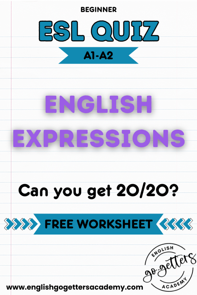 English expressions for beginners ESL quiz A1-A2 with free worksheet download