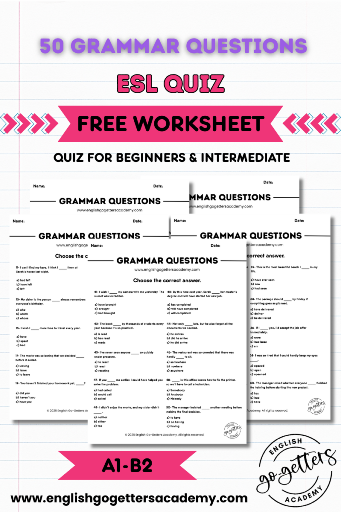 Free 50-question English grammar quiz worksheet for beginners and intermediate learners A1-B2 – ESL practice by English Go-Getters Academy